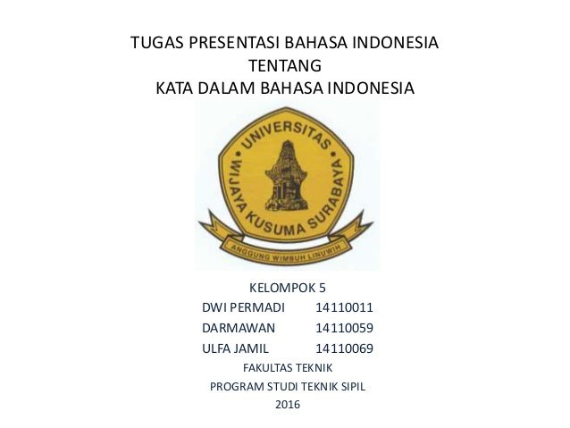 Tugas Presentasi Bahasa Indonesia Tentang Kata Dalam Bahasa Indonesia