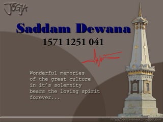 C
I
S
Saddam DewanaSaddam Dewana
1571 1251 041
 