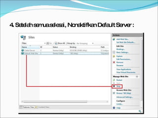 4. Setelah semua selesai, Nonaktifkan Default Server : 