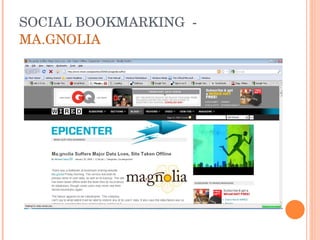 SOCIAL BOOKMARKING  -  MA.GNOLIA 