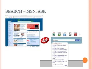 SEARCH – MSN, ASK 