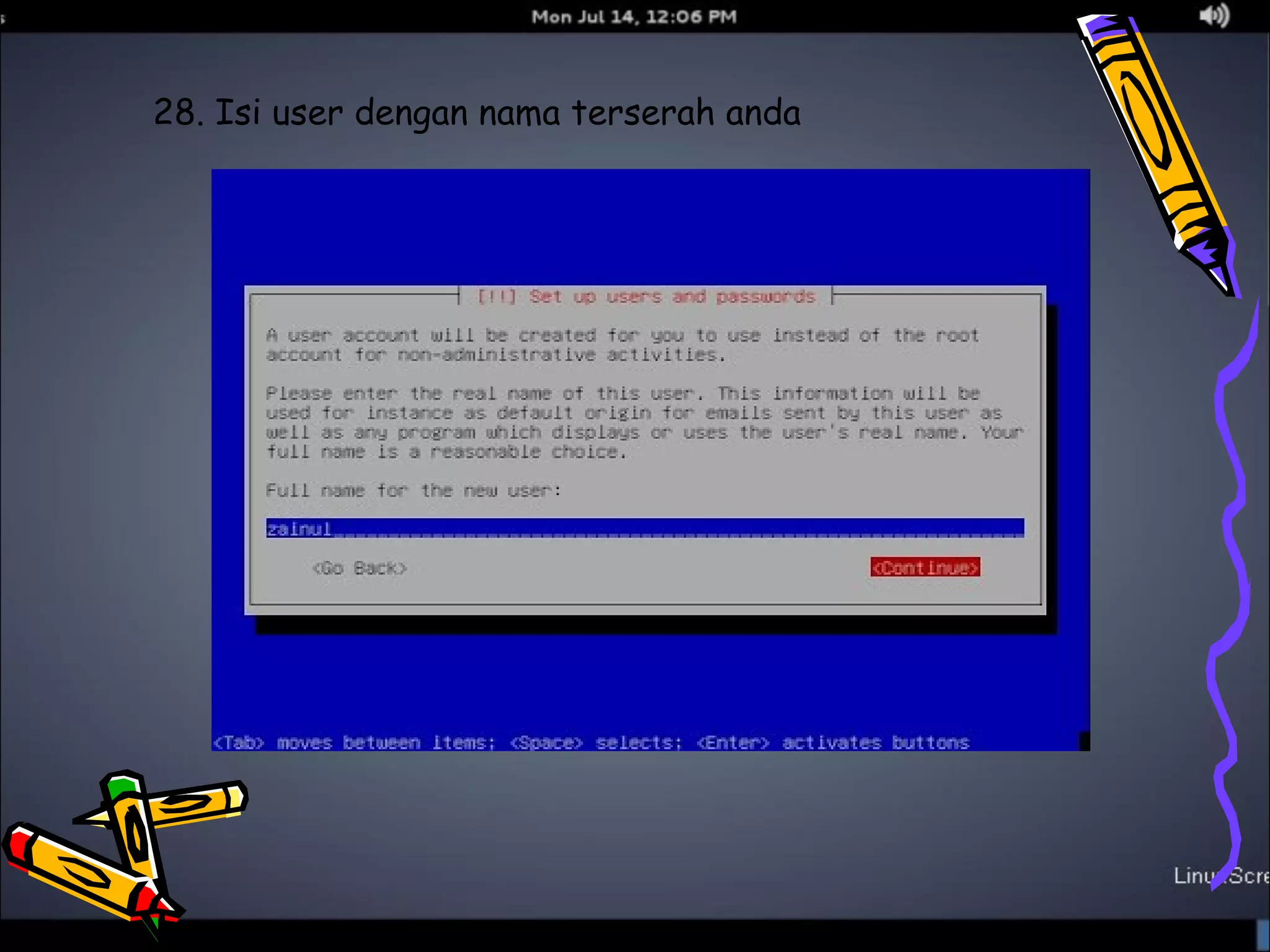 28. Isi user dengan nama terserah anda 
 