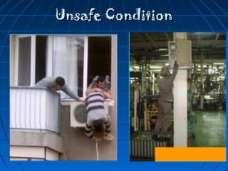 Unsafe ConditionUnsafe Condition
 