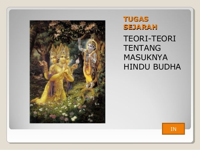 Teori Teori Tentang Masuknya Hindu Budha