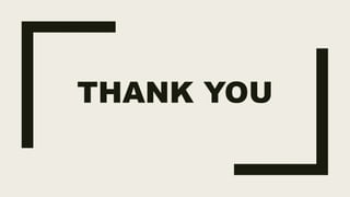 THANK YOU
 