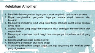 Pengertian Amplifier dan Op - Amp | PPT