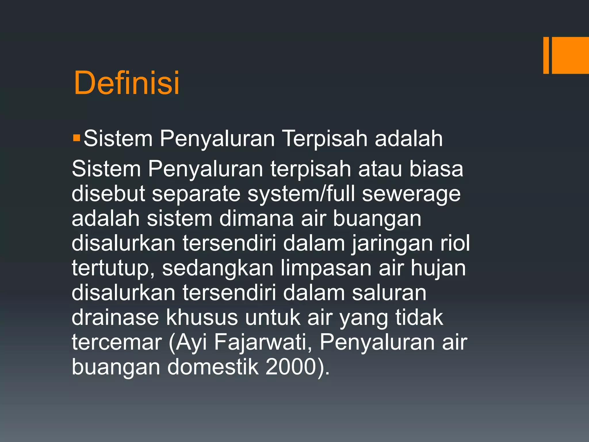 sistem penyaluran terpisah | PPTX