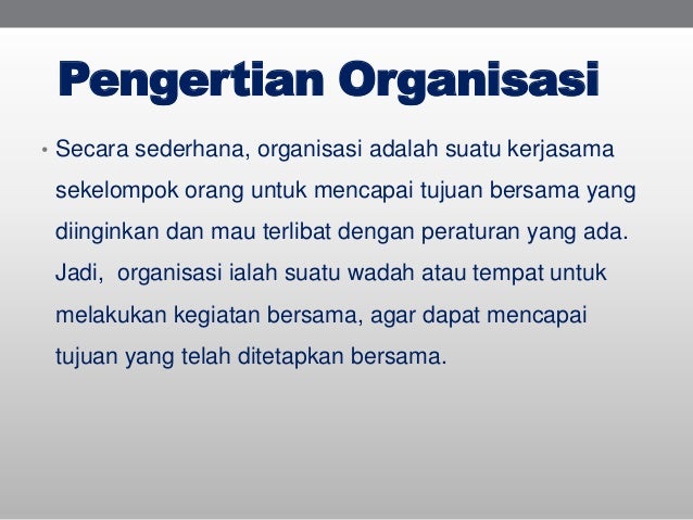 Pengertian Organisasi Secara Umum