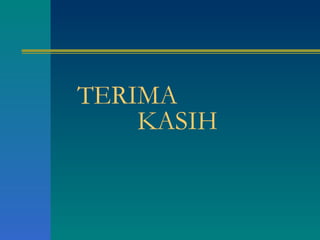 TERIMA    KASIH 