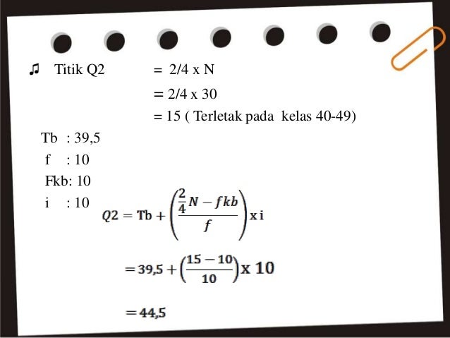 Mean Median Modus Quartil Desil