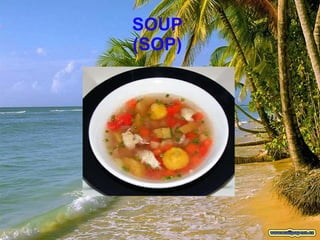 SOUP (SOP)