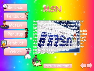 Beranda

Pembuka

Materi

Penutup

Pembuat

Keluar
 