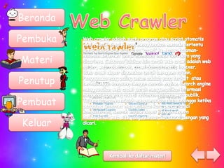 Beranda

Pembuka

Materi

Penutup

Pembuat

Keluar
 