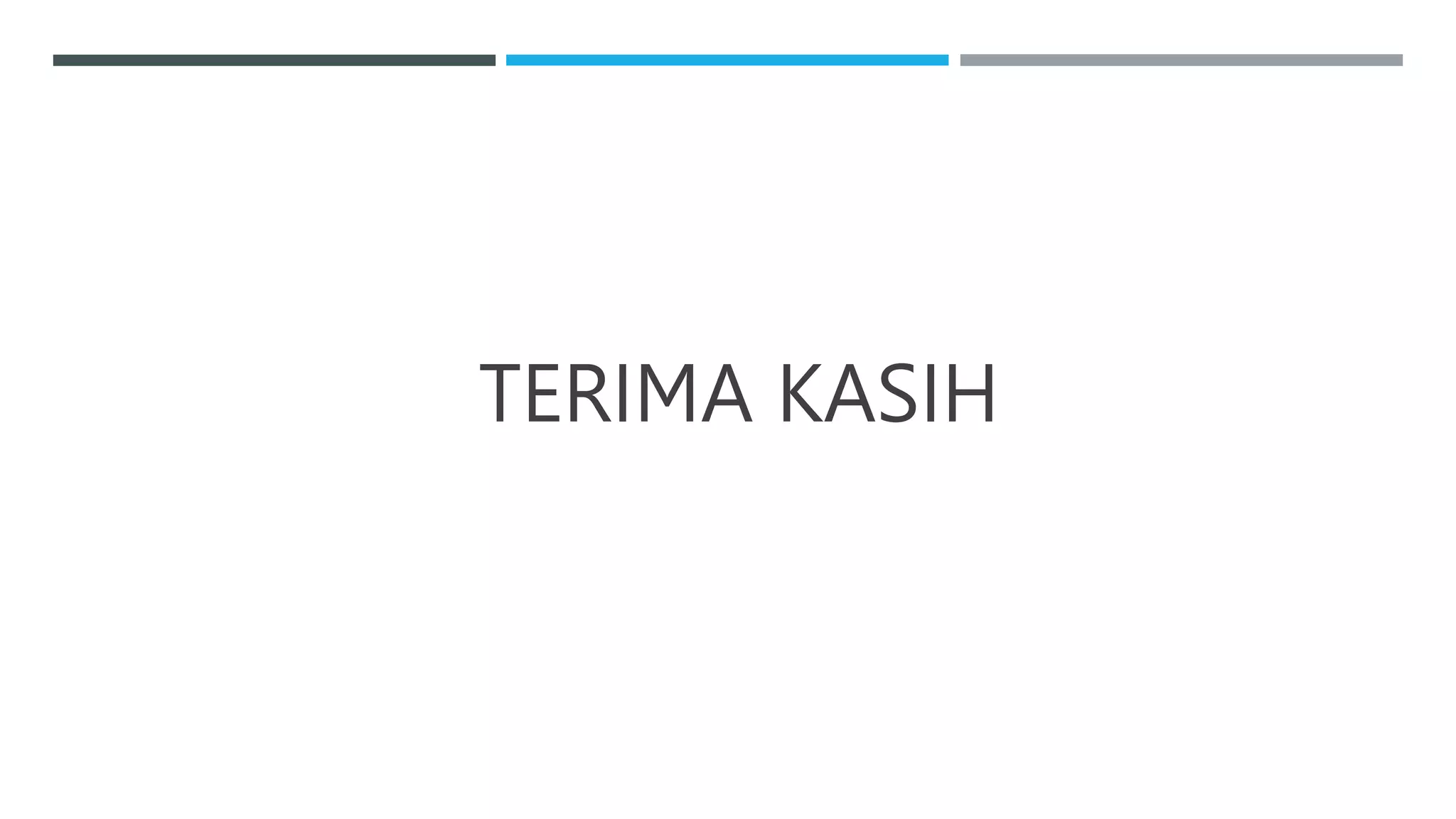 TERIMA KASIH
 