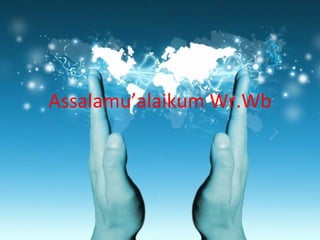 Assalamu’alaikum Wr.Wb 