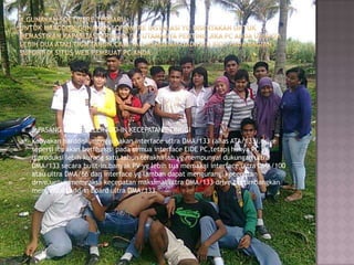 

5.PASANG CONTROLLER ADD-IN KECEPATAN – TINGGI



Kebyakan harddisk menggunakan interface ultra DMA/133 (alias ATA/133).drive
seperti itu akan berffungsi pada semua interface EIDE PC,tetapi hanya PC yg
diproduksi lebih kurang satu tahun terakhirlah yg mempunyai dukungan ultra
DMA/133 secara built-in.banyak PV yg lebih tua memakai interface ultra DMA/100
atau ultra DMA/66 dan interface yg lamban dapat mengurangi kecepatan
drive.untuk memeaksa kecepatan maksimal ultra DMA/133 drive,pertimbangkan
menginstall add-in board ultra DMA/133.

 