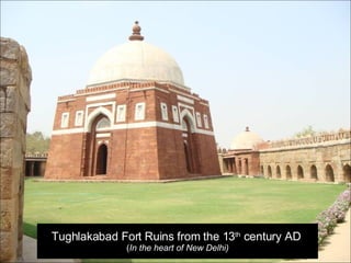 Tughlakabad Fort Ruins from the 13 th  century AD  ( In the heart of New Delhi) 