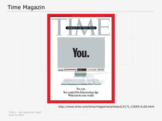 http://www.time.com/time/magazine/article/0,9171,1569514,00.html Time Magazin 