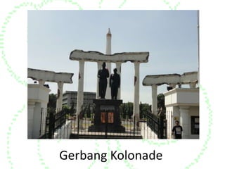 Gerbang Kolonade
 