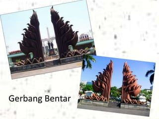 Gerbang Bentar
 