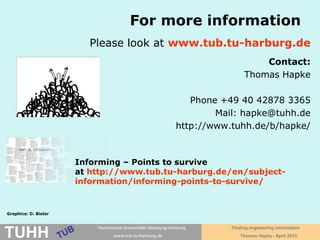 April 2016 University Library, Thomas Hapke
Function of Link
Resolvers
Cited source
Link Resolver
Source of full text
Knowledge base
with local
holdings data
Catalog data,
maintenance through
library
Meta data
(in OpenURL)
URL of source,
e.g. DOI
(in OpenURL)
Search in catalog,
interlibrary loan
database
Meta data
(in OpenURL)
 