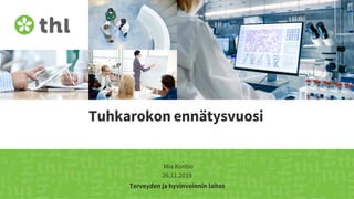 Terveyden ja hyvinvoinnin laitos
Tuhkarokon ennätysvuosi
Mia Kontio
26.11.2019
 