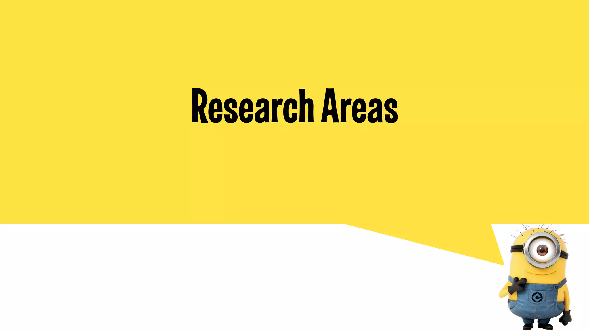 Research Areas

 
