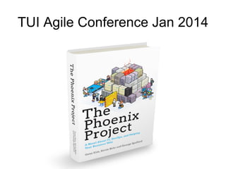 TUI Agile Conference Jan 2014

 