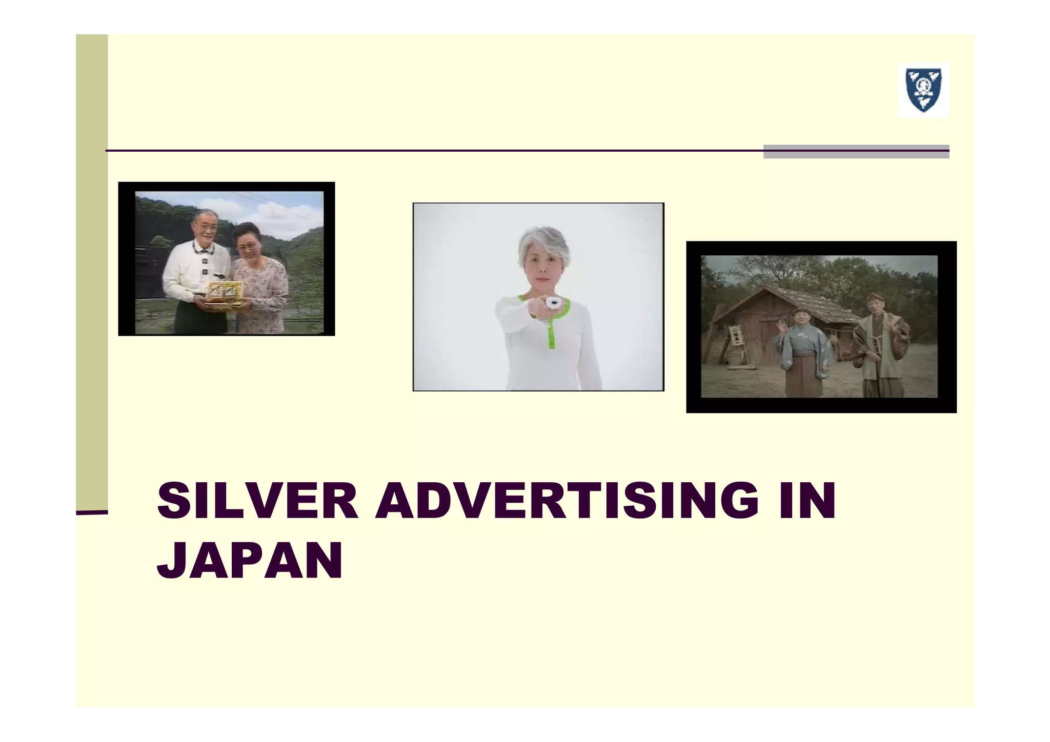 SILVER ADVERTISING IN
JAPAN
 