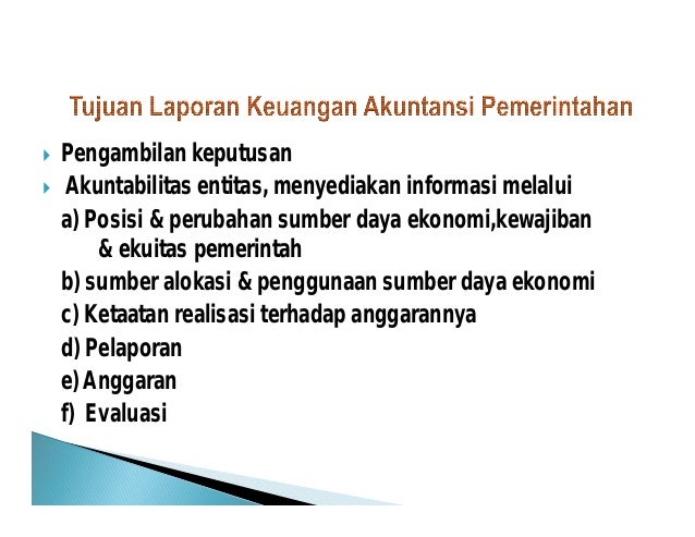 Tujuan Laporan Akuntansi Pemerintahan