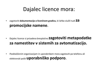 Smernice licenciranja konzorcija COSEC, Karmen Štular Sotošek