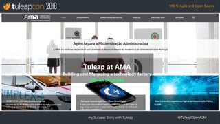 my Success Story with Tuleap @TuleapOpenALM
100 % Agile and Open Source
Tuleap at AMA
Building and Managing a technology factory
Daniel Dourado
 