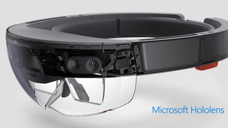 Microsoft Hololens
 