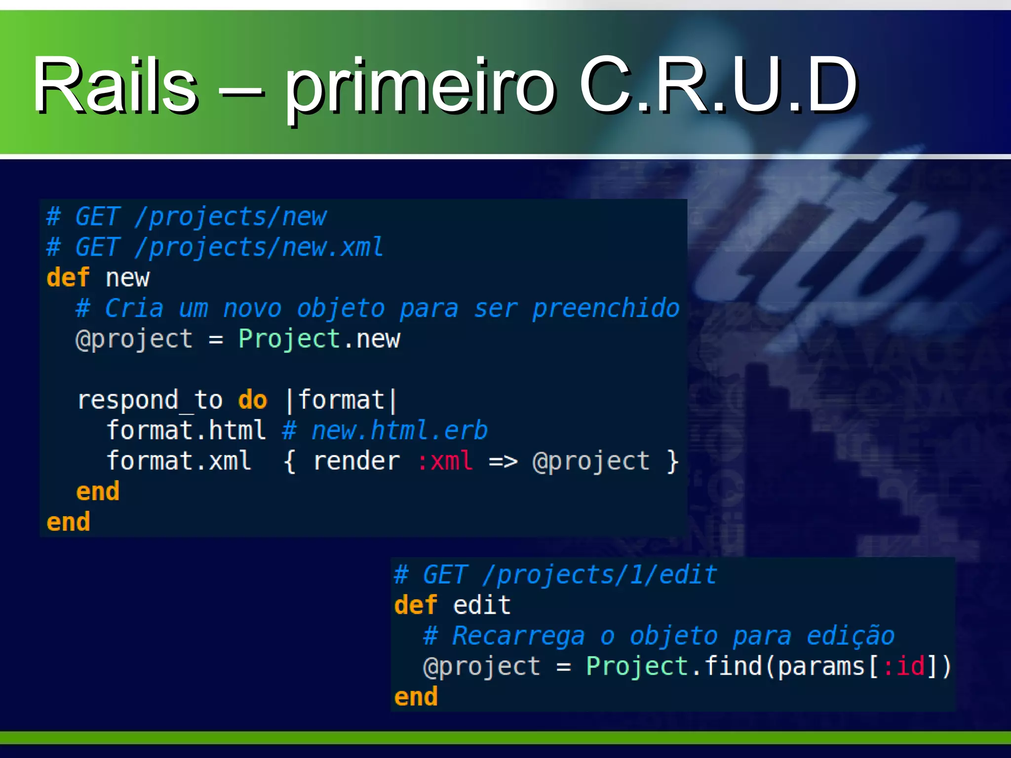 Rails – primeiro C.R.U.D
 