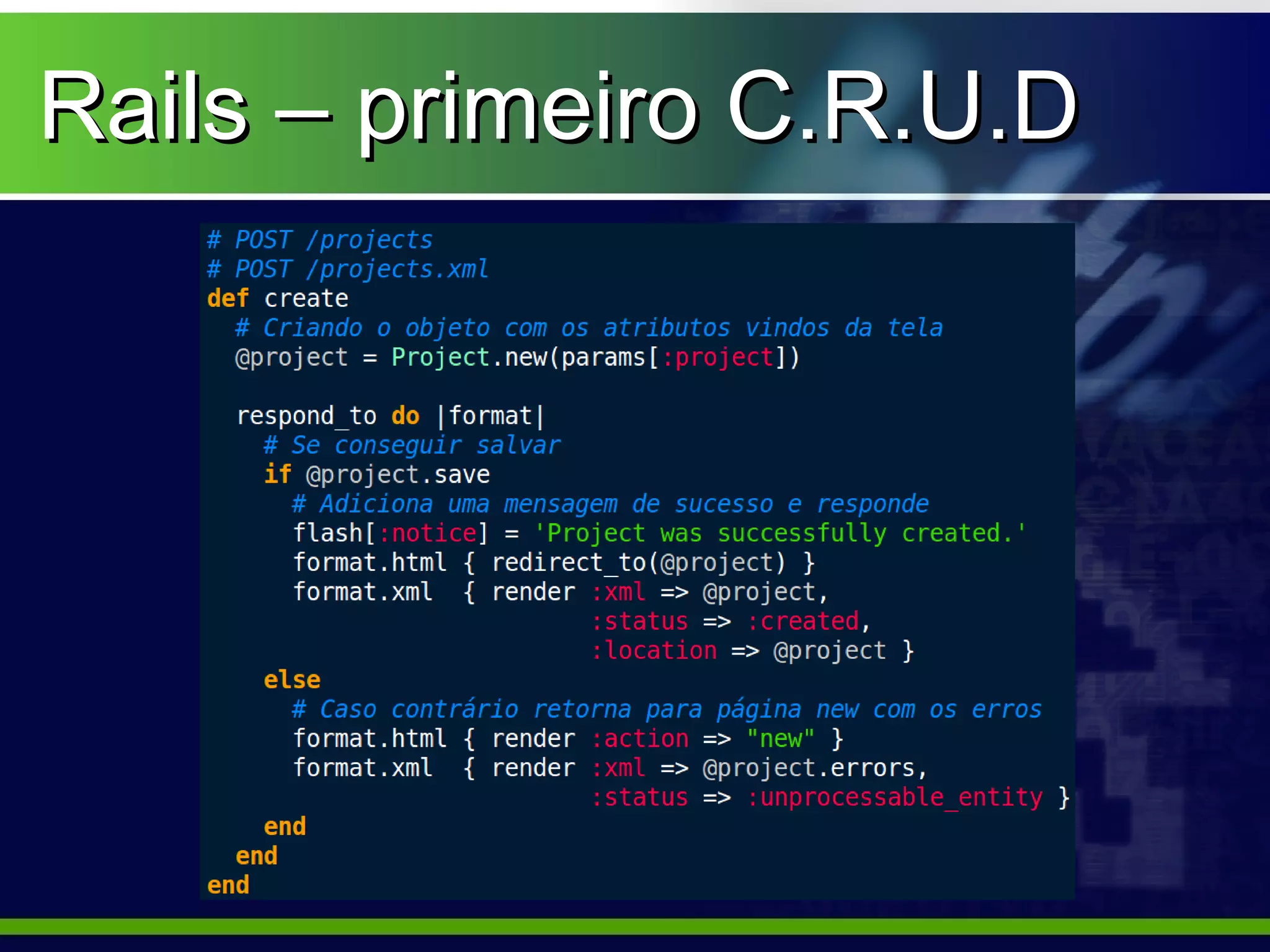 Rails – primeiro C.R.U.D
 