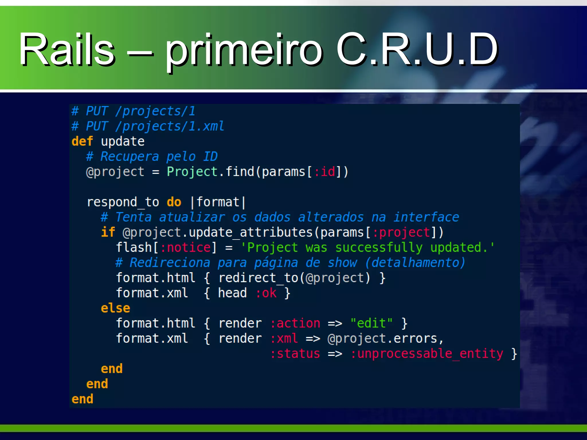 Rails – primeiro C.R.U.D
 