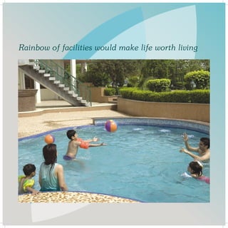 Rainbow of facilities would make life worth living
 