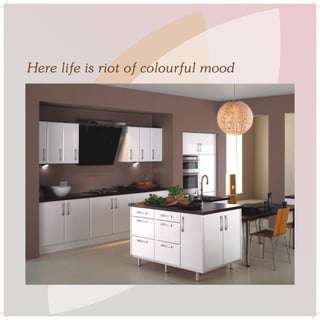 Here life is riot of colourful mood
 