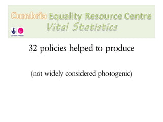 32 policies helped to produce

(not widely considered photogenic)
 