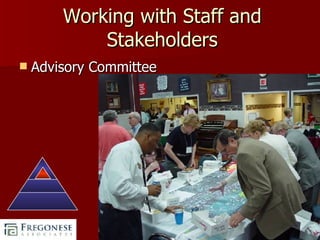 Working with Staff and Stakeholders Advisory Committee 