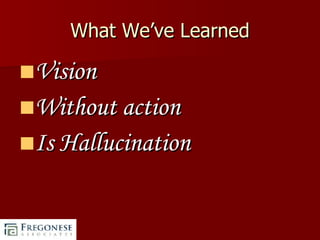 What We’ve Learned Vision Without action Is Hallucination 