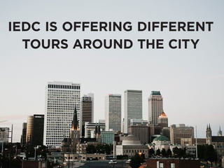 iedc is offering different
tours around the city
 