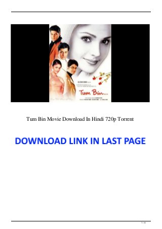 Tum Bin Movie Download In Hindi 720p Torrent
1 / 4
 