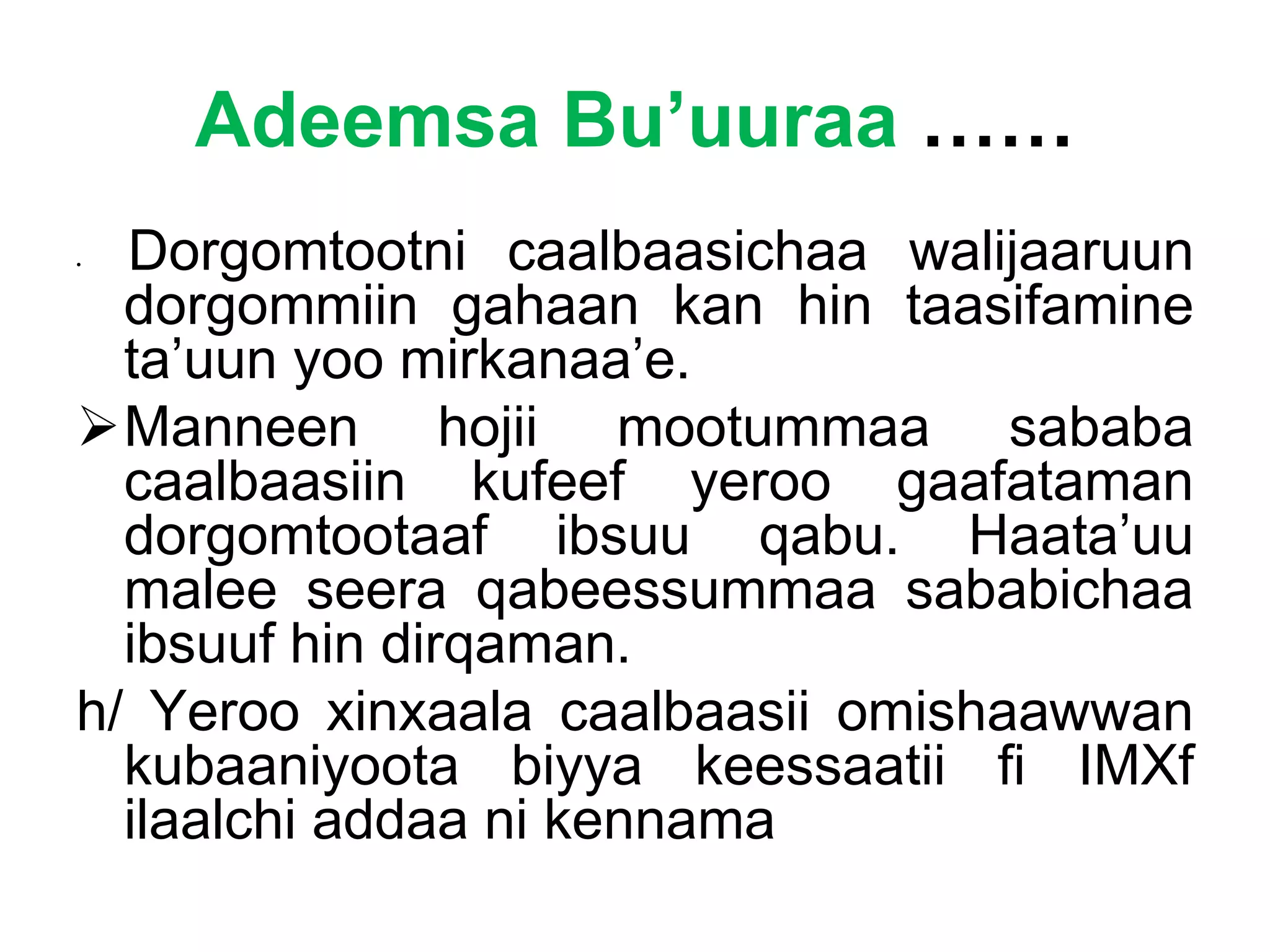 Tumaalee Ijoo Seera Bittaa Mootummaa.ppt