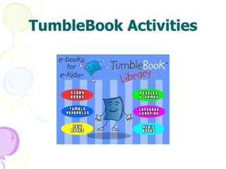 TumbleBook Activities 