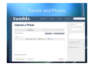 Tumblr and Photos
 