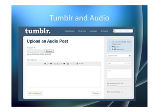 Tumblr and Audio
 