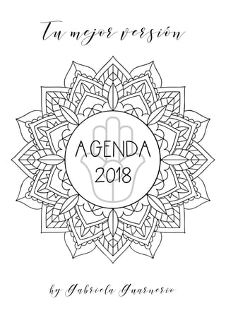 Tu mejor versión -  Agenda 2018 - by Gabriela Guarnerio