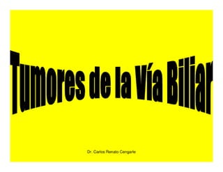 Tumores Vía Biliar