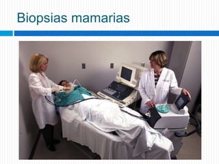 Biopsias mamarias
 